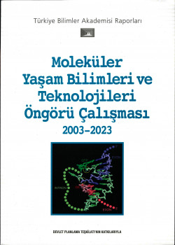 Moleküler Yaşam Bilimleri ve Teknolojileri Öngörü Çalışması 2003-2023